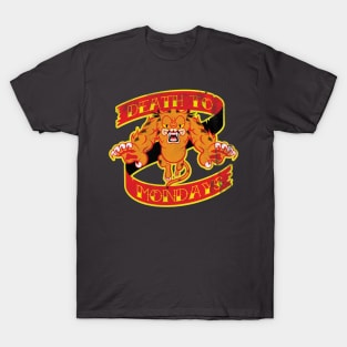 Death To Mondays T-Shirt